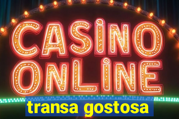 transa gostosa